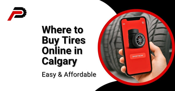 Where to Buy Tires Online in Calgary – Easy & Affordable - Prince Tires